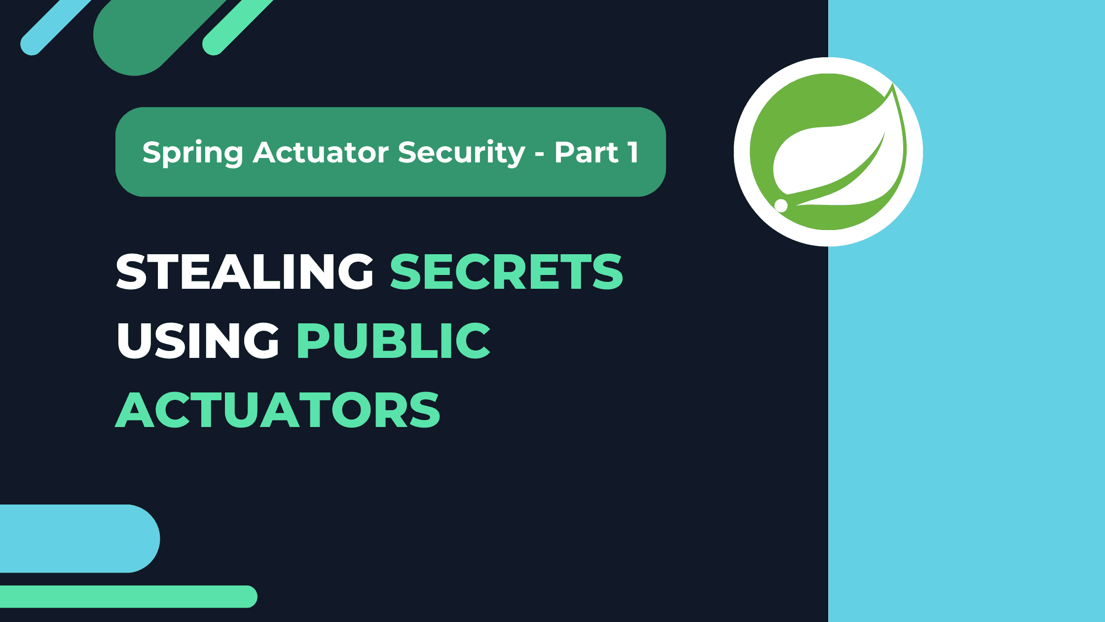 Spring Actuator Security, Part 1: Stealing Secrets Using Spring Actuators